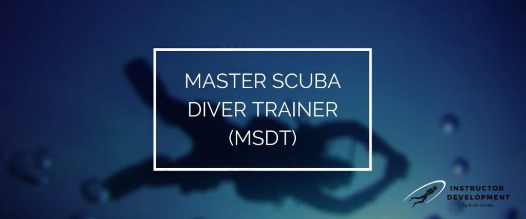Master Scuba Diver Trainer (MSDT)