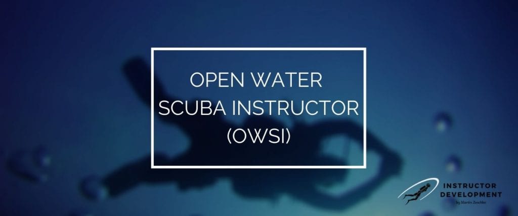 Open Water Scuba Instructor (OWSI)